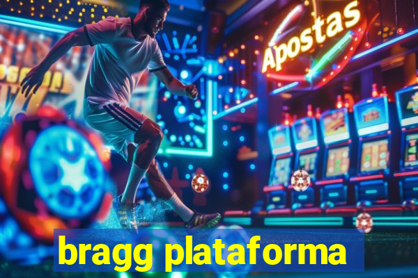 bragg plataforma